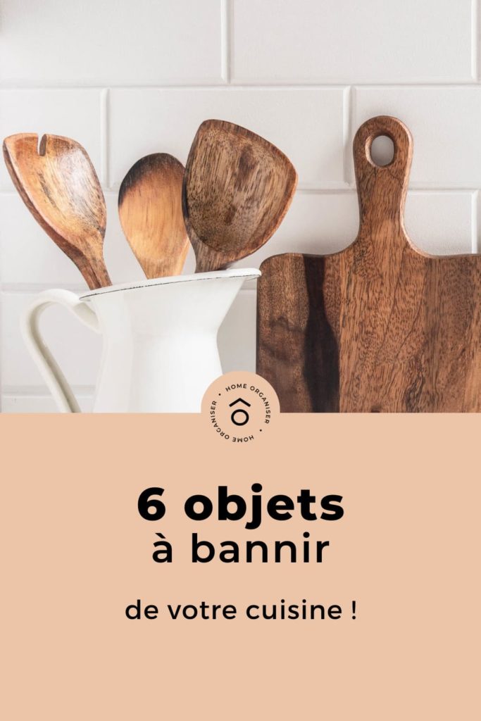 6 objets à bannir de votre cuisine - optrimise - désencombrement cuisine